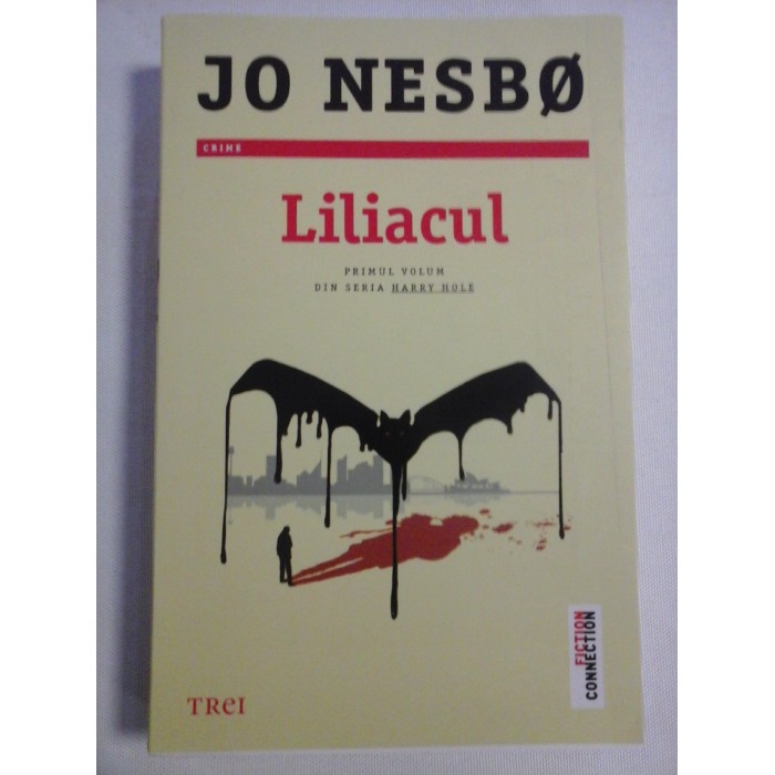     LILIACUL  vol.I din seria  Harry  Hole  (roman)  -  JO  NESBO 